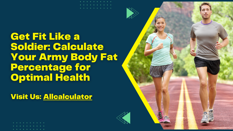 Get Fit Like a Soldier: Calculate Your Army Body Fat Percentage for ...