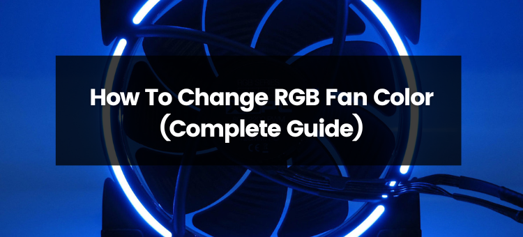 How to Change PC RGB Colors: 10 Easy Ways