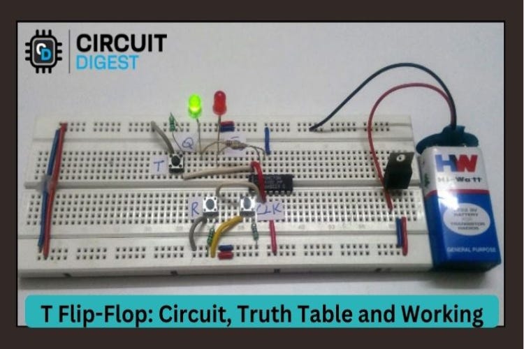 Basics of T FlipFlops in Digital Electronics and Practical