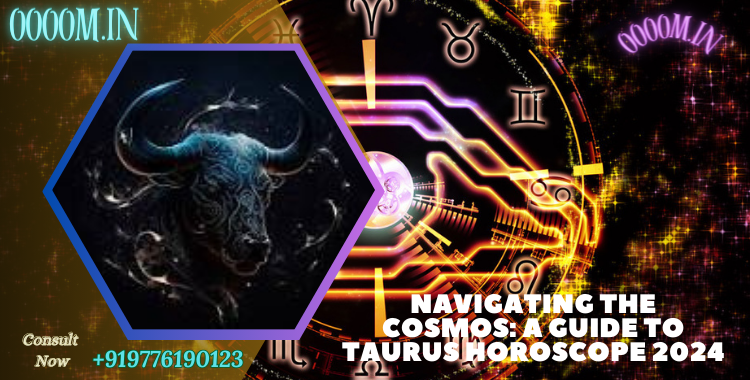 Navigating The Cosmos: A Guide To Taurus Horoscope 2024 | By Oooom ...