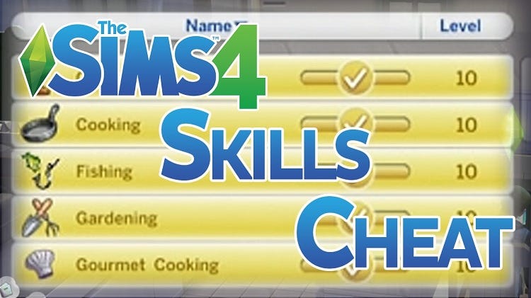 Skill Cheat for Sims 4