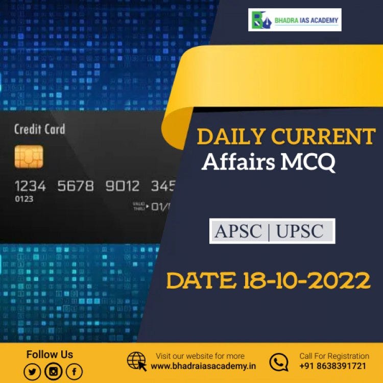 Latest Current Affairs for APSC, UPSC, IAS & ACS Exams Bhadra IAS