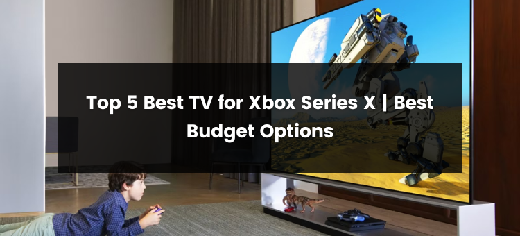 Best 43 Inch Tv For Xbox Series X Top 5 Best TV for Xbox Series X | 2024 | Best Budget Options | by