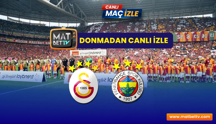 Galatasaray — Fenerbahçe Maçı Şifresiz canlı izle #GSvTS (Taraftarium 24 Selçuk Sports HD)