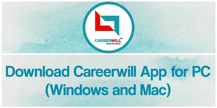 Download Careerwill App for PC Careerwill App is an internet based Download Careerwill App for PC Careerwill App is an internet based