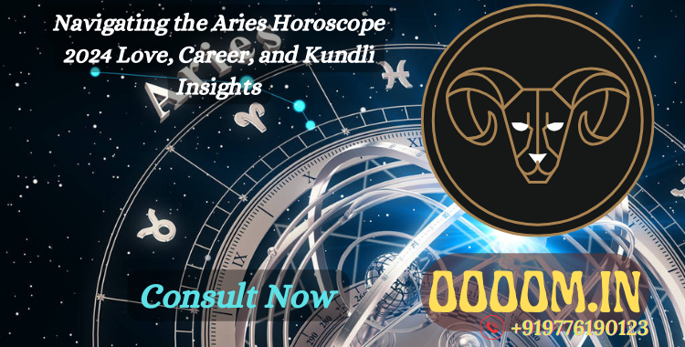 Navigating The Aries Horoscope 2024 Love Career And Kundli Insights   1*dnVdRy1W9Je0RY1jylt7Qw 