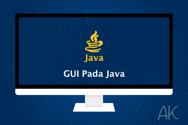 Dasar-dasar Gui pada Java netbeans | by Ahmad Kurniawan | Medium