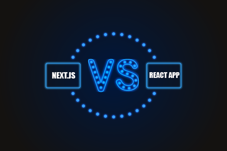 Next.js Vs. Create React App: Choosing The Right Framework For Your ...