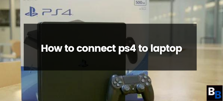 How to connect a laptop to a PS4. A whole new universe of gaming… | by  Guides Arena | Medium