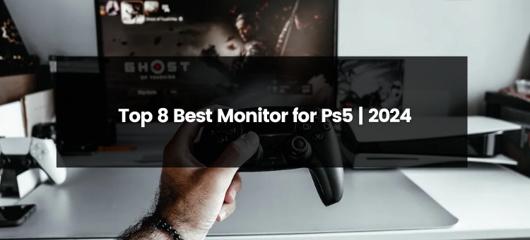 The Best Gaming Monitors for PlayStation 5 in 2024