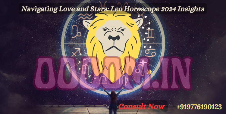 Navigating Love And Stars Leo Horoscope 2024 Insights By Janam   1*q1FHUq01SfM 2o0CkDaFlA 