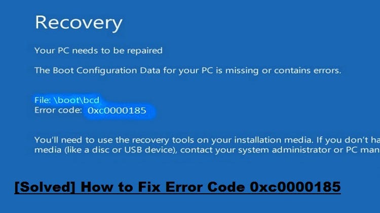 Easy to Fix Error Code 0xc0000185 | by Michael Smith | Medium