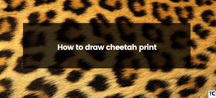 How To Draw Cheetah Print?. Cheetah print is an iconic and