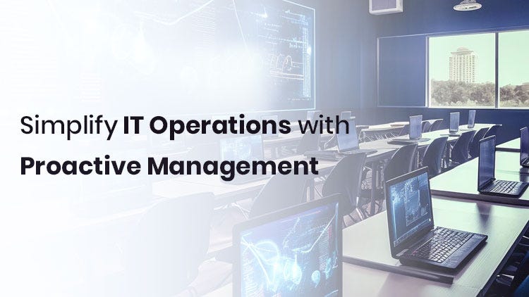 Simplify IT Operations with Proactive Management | by IPSpecialist | Medium