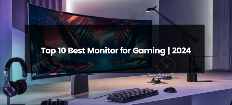 Top 10 Best Monitor for Gaming, Budget-Friendly, 2024, by Guides Arena, Jan, 2024
