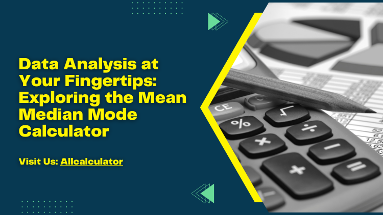 Data Analysis At Your Fingertips Exploring The Mean Median Mode 