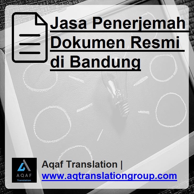 Jasa Penerjemah Dokumen Resmi di Bandung Aqaf Translation Medium