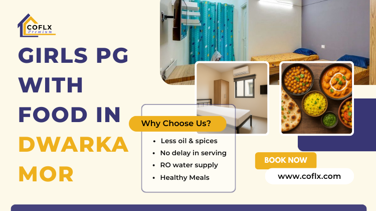 Best Girls PG in Dwarka Mor with Food