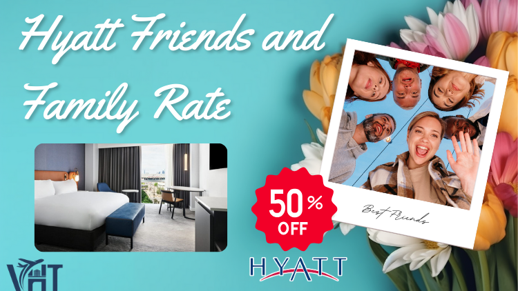 How I Save Up to 50% on Hyatt Hotels with the Friends & Family Rate