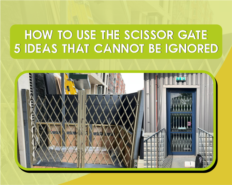 How To Use The Scissor Gate5 Ideas That Cannot Be Ignored by Uk