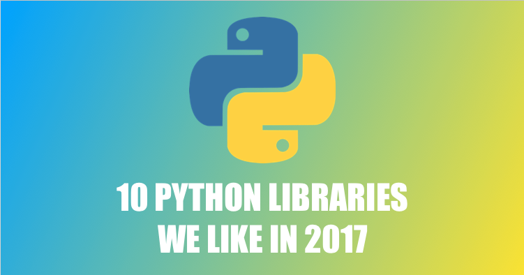 10 Python libraries ที่เราชอบในปี 2017 | by Yothin Muangsommuk | Medium