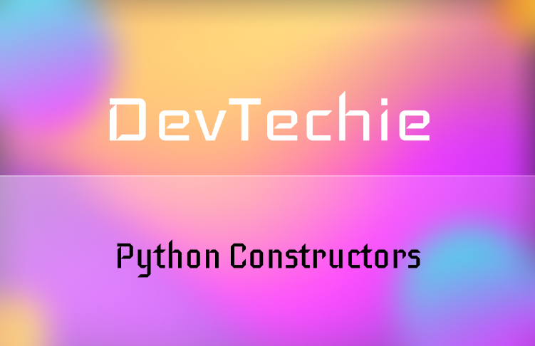 Python Constructors. This article will explain the concept… | by ...