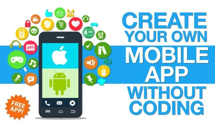 Top 7 Free Android App Maker to Create a Mobile App in 2020 | by Manish  Verma | Medium