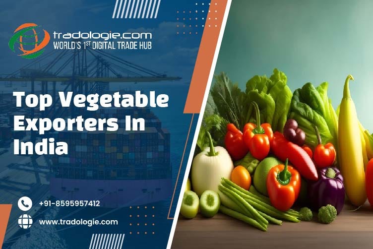 Top Vegetable Exporters In India Tradologie Medium