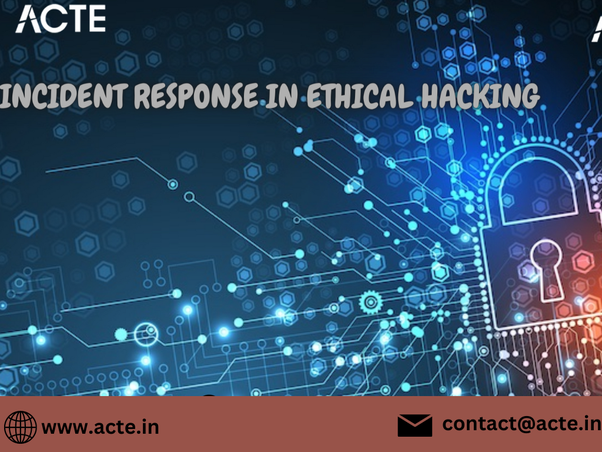 The Vital Role of Incident Response in Ethical Hacking: Enhancing Security and Incident Management
