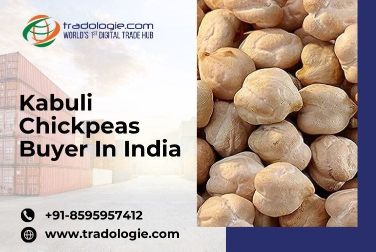 Kabuli Chickpeas Buyer In India Tradologie Medium