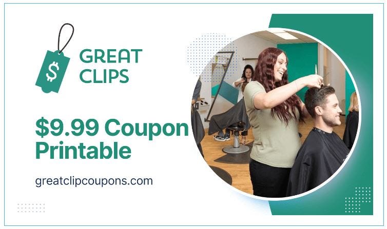 $9.99 Great Clips Coupon Printable 2024 | by Greatclipcoupons | Aug ...