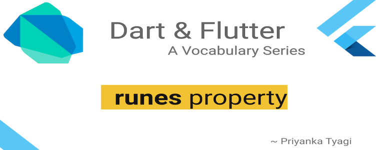 The `runes` Property. Background | by Priyanka Tyagi | CodeChai | Medium