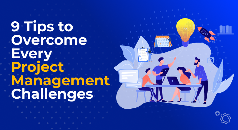9 Tips to Overcome Every Project Management Challenges | by Clive ...