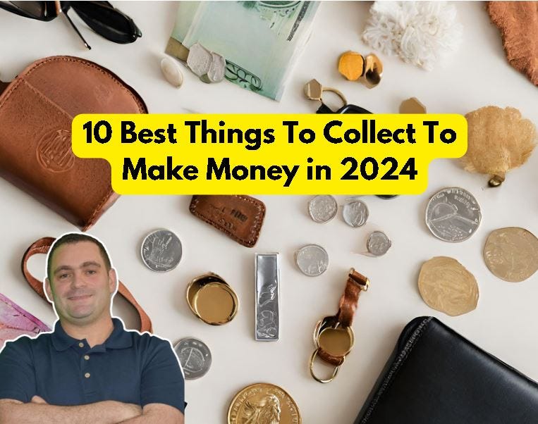 10 Best Things To Collect To Make Money in 2025 by John Luis Nov