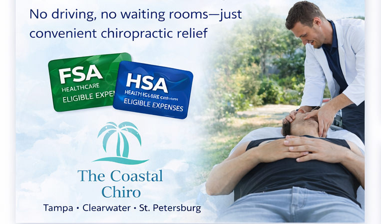 Using Your FSA or HSA for Mobile Chiropractic Care in Tampa Bay