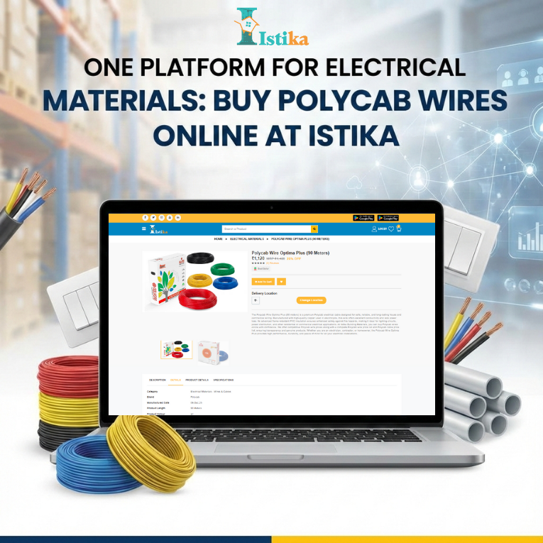 One Platform for Electrical Materials: Buy Polycab Wires Online at Istika