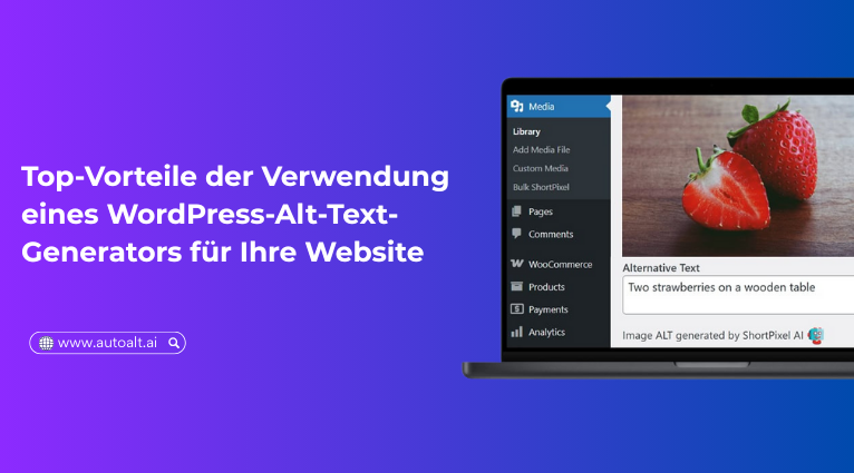Top-Vorteile der Verwendung eines WordPress-Alt-Text-Generators für Ihre Website