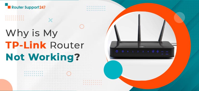 Why is My TP-Link Router Not Working? - William - Medium