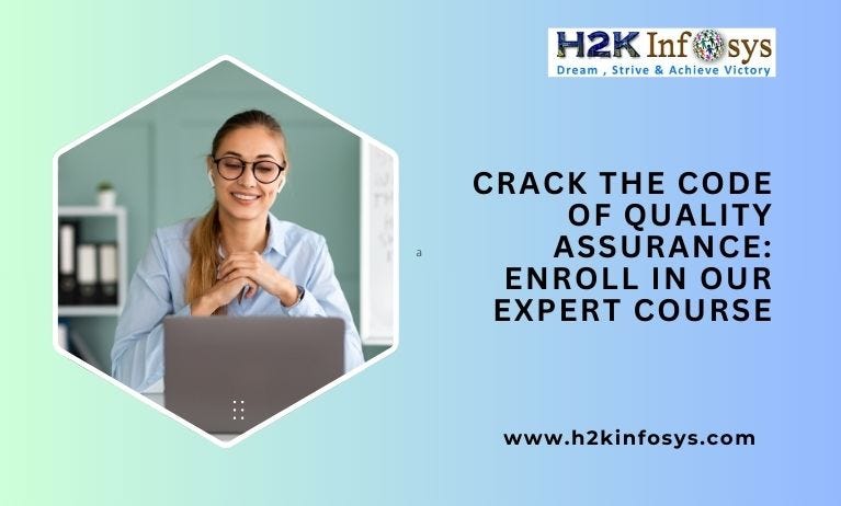 Crack the Code of Quality Assurance: Enroll in Our Expert Course | by ...