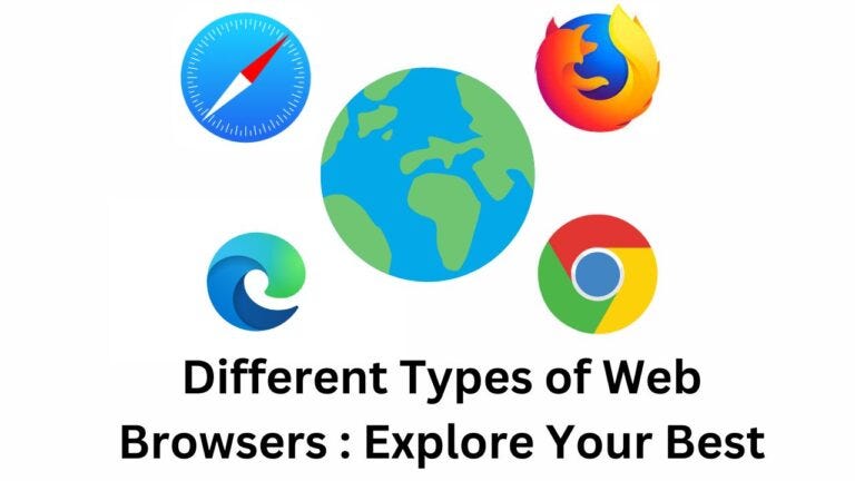 Different Types of Web Browsers : Explore Your Best Options | by Latest ...