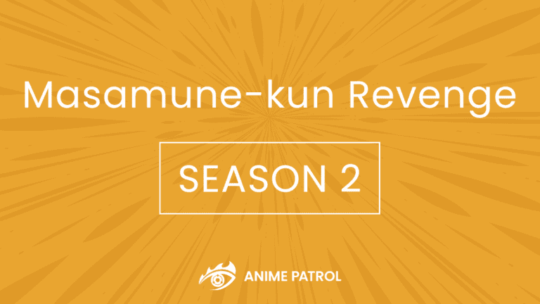 Masamune-kun Revenge Season 2 Release Date, Trailer, Story, and News