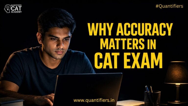 Why is Accuracy Important for CAT Exam? The Real Secret Behind 99 Percentile