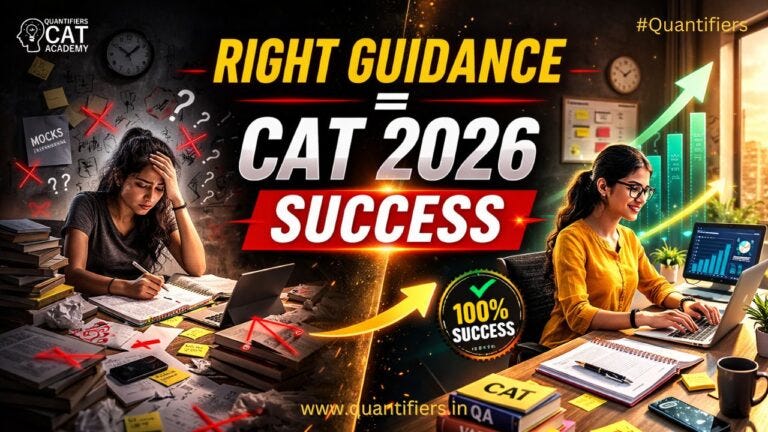 Why the Right Guidance is Crucial for CAT 2026 Preparation: Strategy, Mentorship & Smart Success