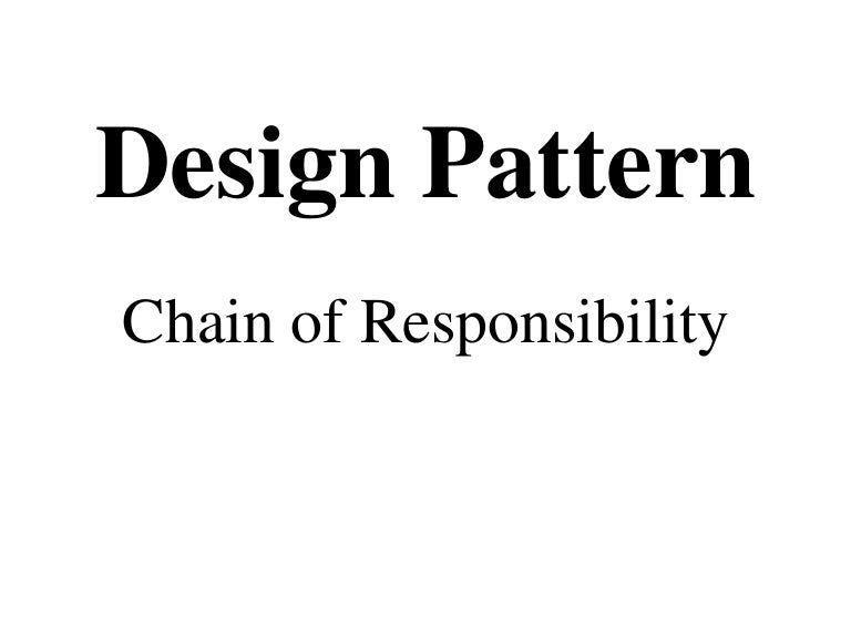 Design Patterns part 5 — Understanding Chain of Responsibility Pattern