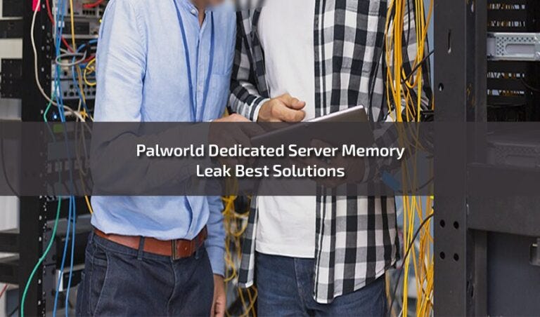 Tackling Memory Leaks on Palworld Dedicated Servers | by David Jonson