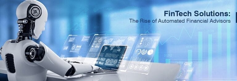FinTech Solutions: The Rise of Automated Financial Advisors
