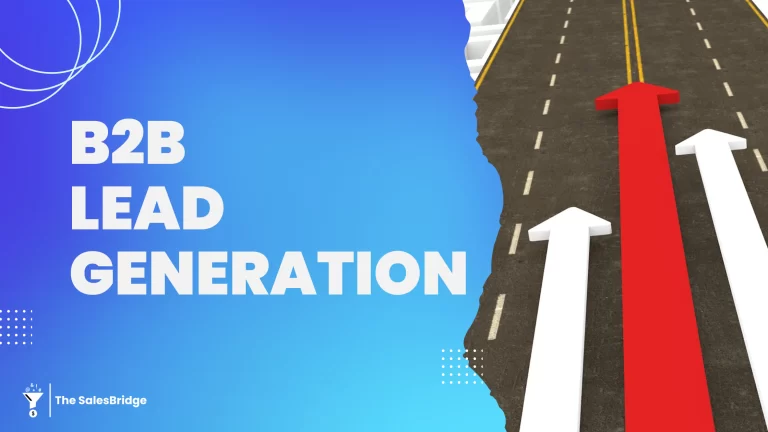 “Unpacking B2B Lead Generation: A Strategic Approach to Business Growth”