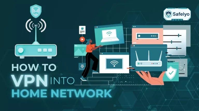 How to VPN into home network with this 4 simple methods