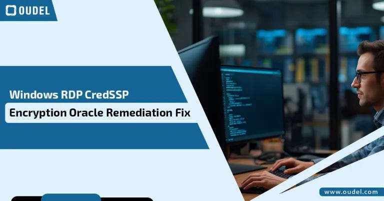 Windows RDP CredSSP Encryption Oracle Remediation Fix: How to Resolve the Error Safely