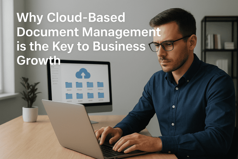 Why Cloud-Based Document Management is the Key to Business Growth